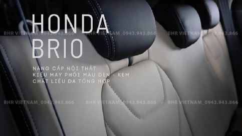 Bọc ghế da công nghiệp ô tô Honda Brio: Cao cấp, Form mẫu chuẩn, mẫu mới nhất